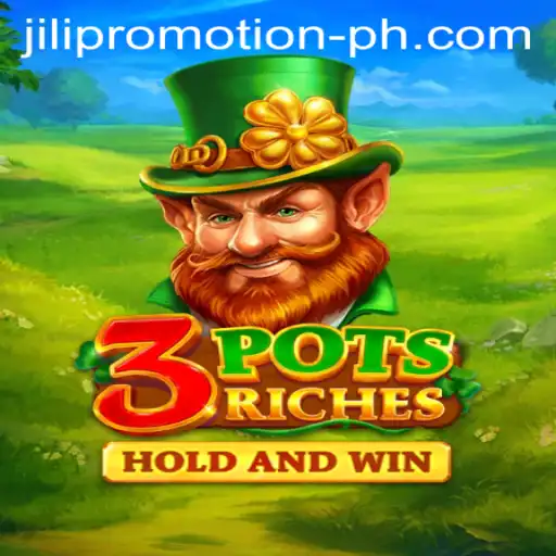 Exploring the Excitement of 3potsRiches and JILI Promotion