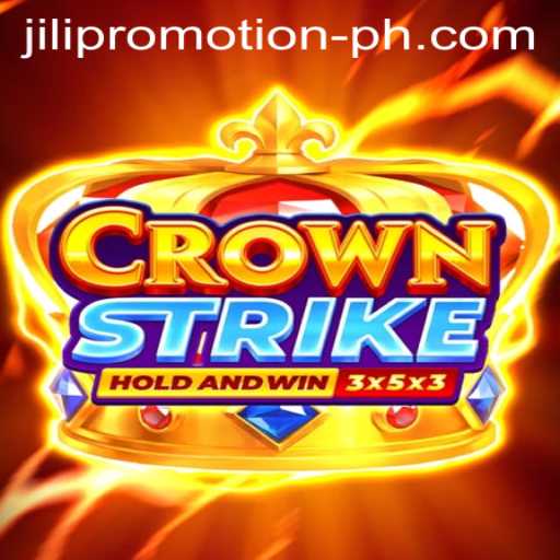 Crownstrike: Unveiling the JILI Promotion in the Gaming World