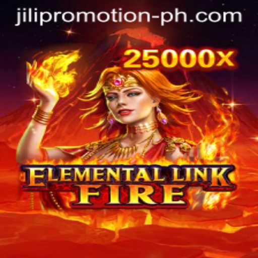 ElementalLinkFire: A Comprehensive Guide to the Game and JILI Promotion