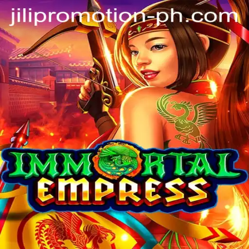 Explore the Mystical Realm of 'ImmortalEmpress' with Exciting JILI Promotion