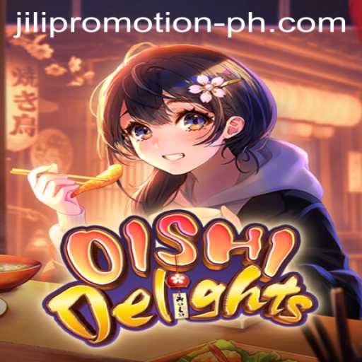 Exploring OishiDelights: An Exciting Journey with JILI Promotion