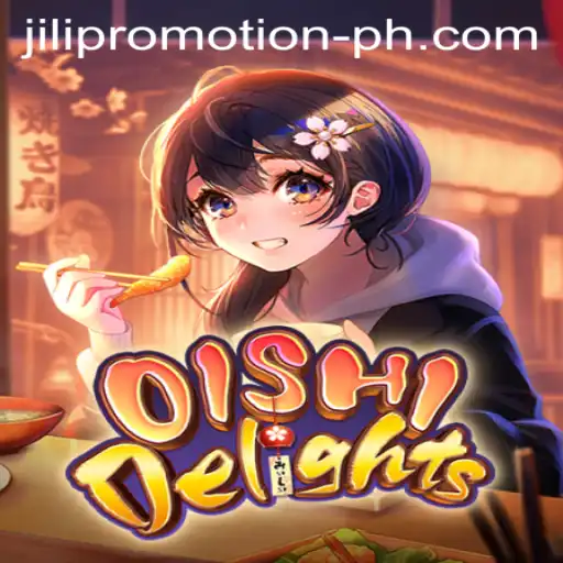 Exploring OishiDelights: An Exciting Journey with JILI Promotion