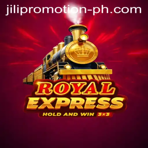 Discover RoyalExpress: The Thrilling Game with Exciting JILI Promotion